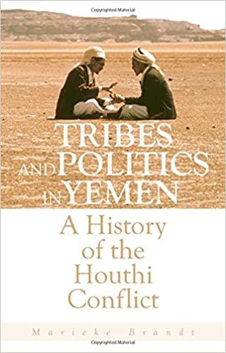 (PDF)Tribes and Politics in Yemen A History of the Houthi Conflict