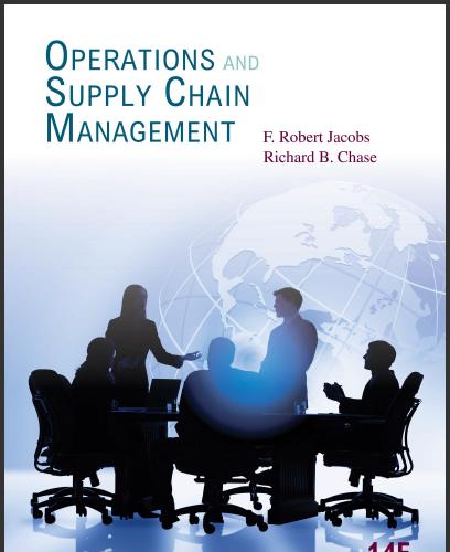 (Solution Manual )Operations and Supply Chain Management,14th Edition.zip