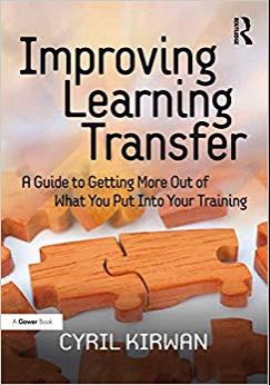 (PDF)Improving Learning Transfer A Guide to Getting More Out of What You Put Into Your Training...