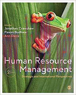 Human Resource Management: Strategic and International Perspectives 2nd Edition,