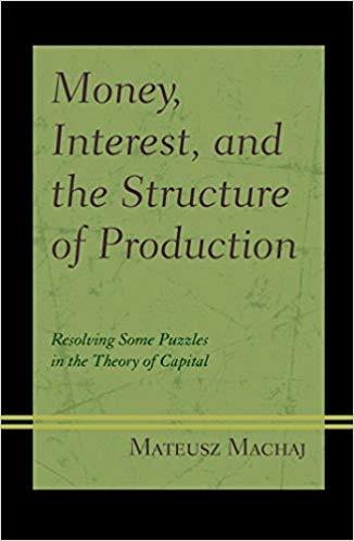 (PDF)Money, Interest, and the Structure of Production Resolving Some Puzzles in the Theory of C...