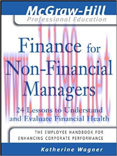 (PDF)Finance for Nonfinancial Managers: 24 Lessons to Understand and Evaluate Financial Health ...