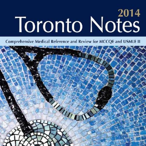 Toronto Notes 2014 - Miliana Vojvodic, MSc & Ann Young, PhD