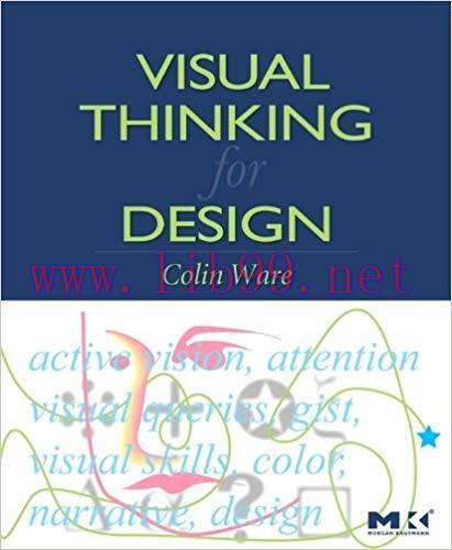 Visual Thinking: for Design (Morgan Kaufmann Series in Interactive Technologies) 1st Edition,