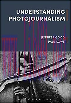 Understanding Photojournalism 1st Edition,