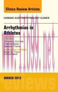 [AME]Arrhythmias in Athletes, An Issue of Cardiac Electrophysiology Clinics, 1e (The Clinics: I...