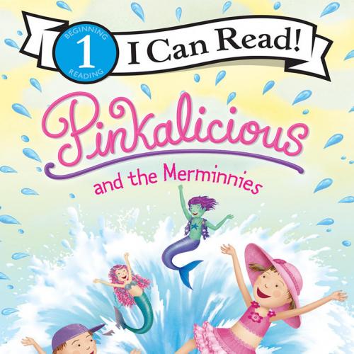 Pinkalicious and the Merminnies (I Can Read Level 1) - Victoria Kann - Victoria Kann