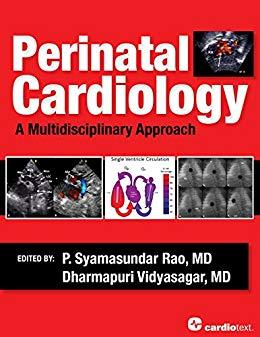 Perinatal Cardiology A Multidisciplinary Approach