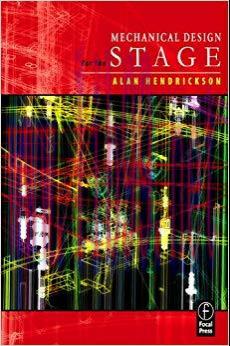 Mechanical Design for the Stage 1st Edition,