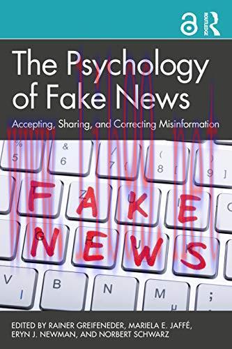 [FOX-Ebook]The Psychology of Fake News: Accepting, Sharing, and Correcting Misinformation