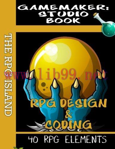[FOX-Ebook]GameMaker Studio Book - RPG Design and Coding