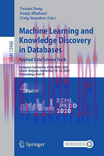 [FOX-Ebook]Machine Learning and Knowledge Discovery in Databases: Applied Data Science Track: E...