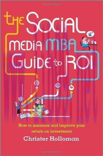 [FOX-Ebook]The Social Media MBA Guide to ROI
