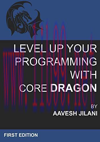 [FOX-Ebook]Level Up Your Programming With Core Dragon