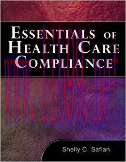 Essentials of Healthcare Compliance (FBLA &ndash; All) 1st Edition,