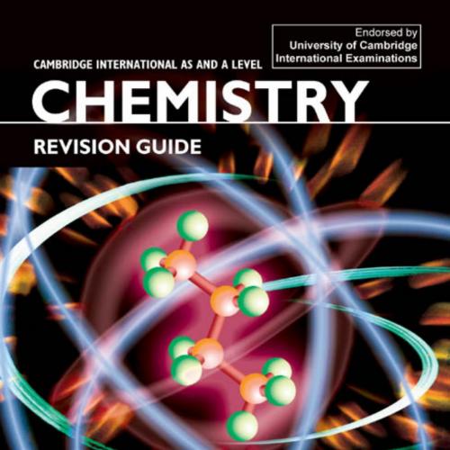 Cambridge International AS and A Level Chemistry_ Revision Guide - Jones, Mary, Bevan, David