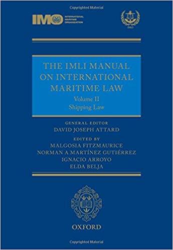The IMLI Manual on International Maritime Law Volume II Shipping Law