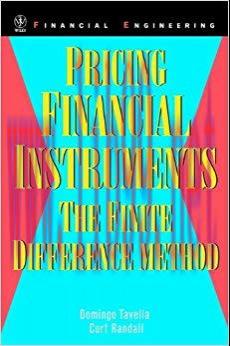 (PDF)Pricing Financial Instruments: The Finite Difference Method (Wiley Series in Financial Eng...