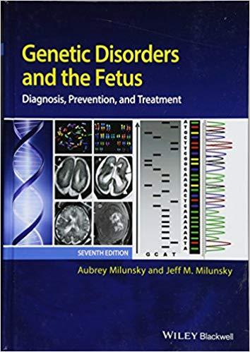Genetic Disorders and the Fetus - Diagnosis, Prevention, and Treatment 7th Edition