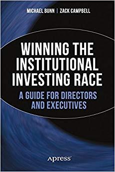 (PDF)Winning the Institutional Investing Race A Guide for Directors and Executives 1st ed. Edit...