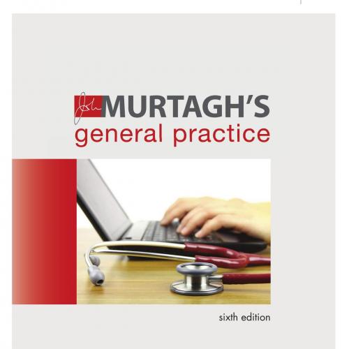 John Murtagh's General Practice 6th Edition