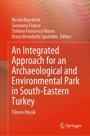 An Integrated Approach for an Archaeological and Environmental Park in South-Eastern Turkey