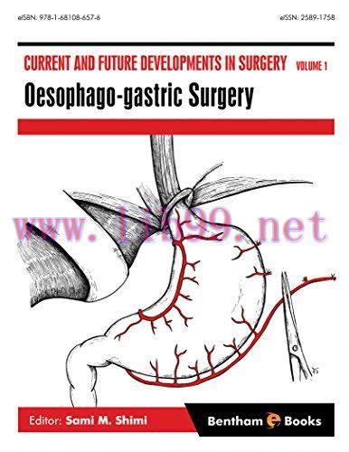 [AME]Current and Future Developments in Surgery Volume 1: Oesophago-gastric Surgery (Original P...