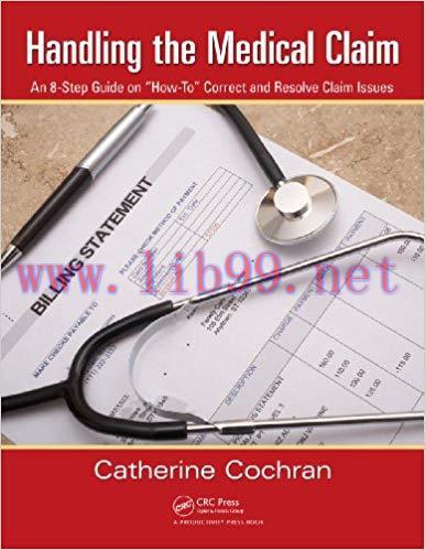 (PDF)Handling the Medical Claim: An 8-Step Guide on &ldquo;How To&rdquo; Correct and Resolve Claim Issues 1...