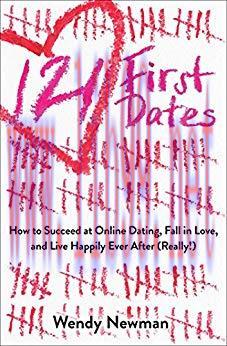 (PDF)121 First Dates: How to Succeed at Online Dating, Fall in Love, and Live Happily Ever Afte...