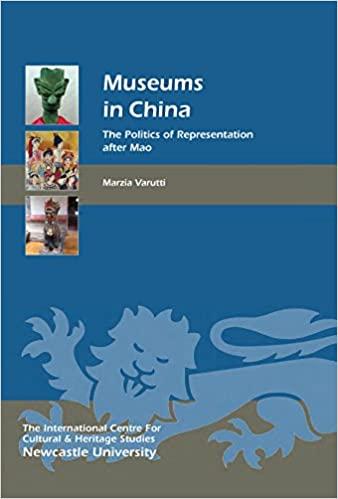 (PDF)Museums in China The Politics of Representation after Mao (Heritage Matters Book 13)
