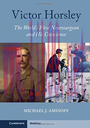 [AME]Victor Horsley: The World's First Neurosurgeon and His Conscience (Original PDF)
