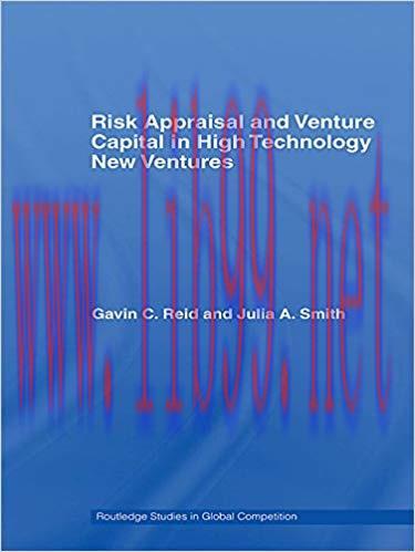 (PDF)Risk Appraisal and Venture Capital in High Technology New Ventures (Routledge Studies in G...