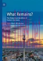 [PDF]What Remains?: The Dialectical Identities of Eastern Germans