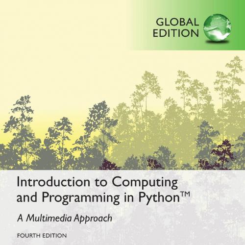 Introduction to Computing and Programming in Python, 4th Global Edit