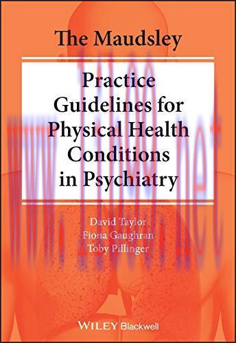[AME]The Maudsley Practice Guidelines for Physical Health Conditions in Psychiatry (The Maudsle...
