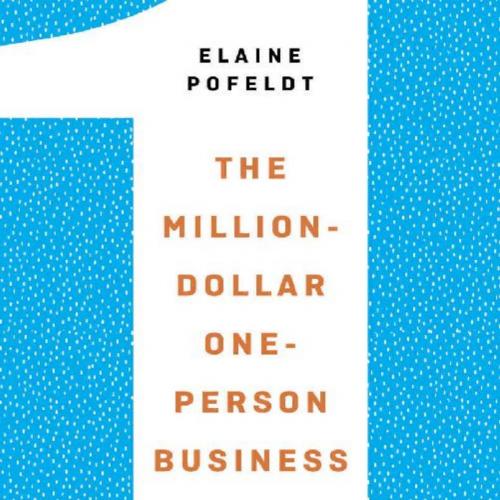Million-Dollar, One-Person Business, The