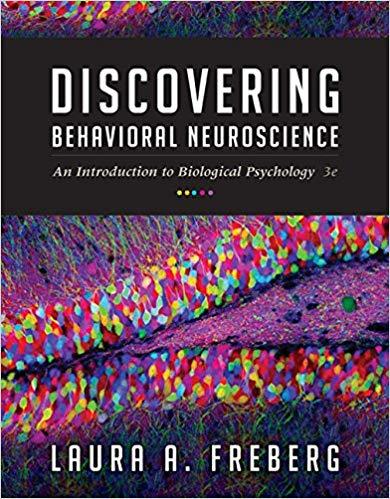 Discovering Behavioral Neuroscience - An Introduction to Biological Psychology 3e [Laura Freber...