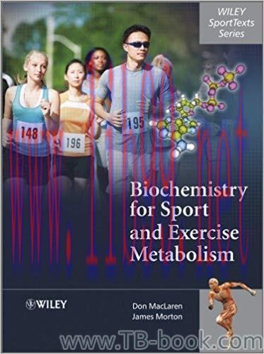 Biochemistry for Sport and Exercise Metabolism 1st Edition by Donald MacLaren