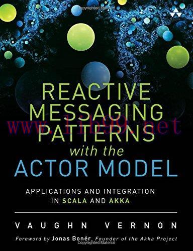 [FOX-Ebook]Reactive Messaging Patterns with the Actor Model: Applications and Integration in Sc...