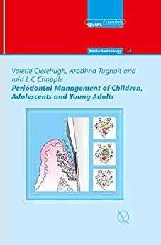 (PDF)Periodontal Management of Children, Adolescents and Young Adults (QuintEssentials of Denta...