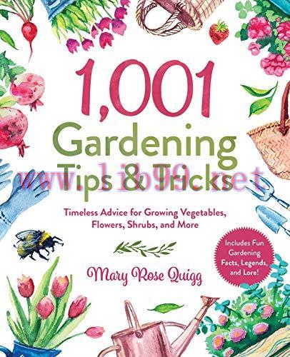[FOX-Ebook]1,001 Gardening Tips & Tricks: Timeless Advice for Growing Vegetables, Flowers, Shru...