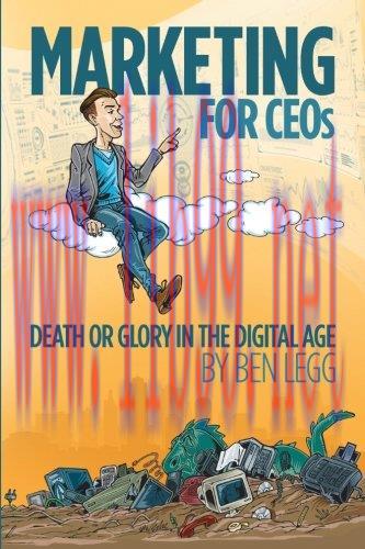[FOX-Ebook]Marketing for CEOs: Death or Glory in the Digital Age