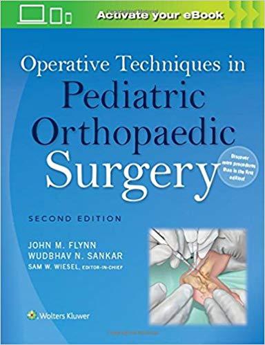 Operative Techniques in Pediatric Orthopaedic Surgery, 2nd Edition