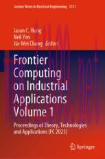 [PDF]Frontier Computing on Industrial Applications Volume 1: Proceedings of Theory, Technologie...