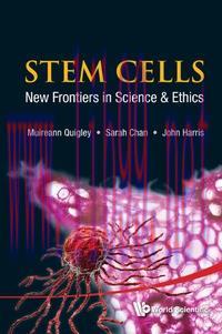 [AME]Stem Cells: New Frontiers in Science & Ethics (Original PDF)