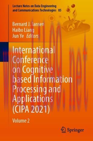 International Conference on Cognitive based Information Processing and Applications (CIPA 2021)