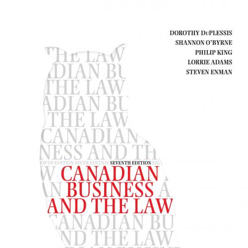 Canadian Business and the Law 7th Edition By Duplessis - Wei Zhi