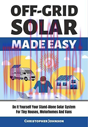 [FOX-Ebook]OFF GRID SOLAR MADE EASY