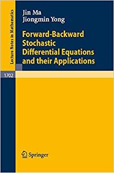 (PDF)Forward-Backward Stochastic Differential Equations and their Applications (Lecture Notes i...