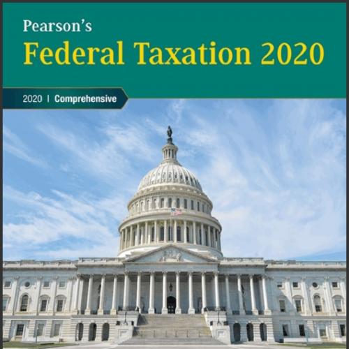 (SM)Pearson's Federal Taxation 2020 Comprehensive 33rd Edition.zip